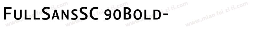 FullSansSC 90Bold字体转换